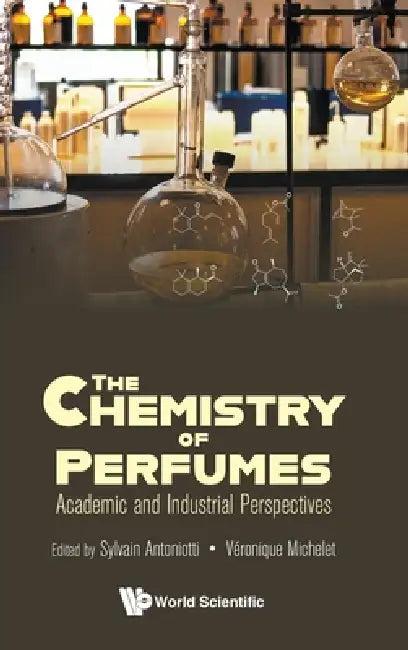 The Chemistry of Perfumes (English, Antoniotti Sylvain)