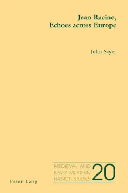 Jean Racine, Echoes Across Europe (English, Noël Peacock | John Sayer)