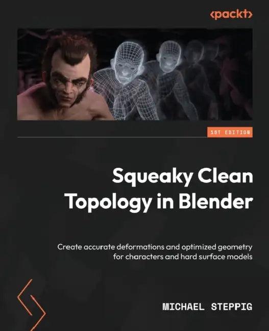Squeaky Clean Topology in Blender (English, Michael Steppig)