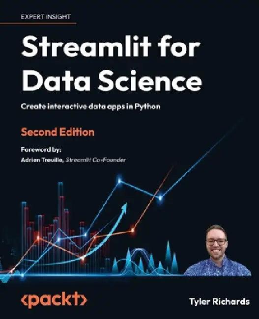 Streamlit for Data Science - Second Edition (English, Tyler Richards)