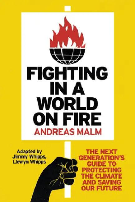 Fighting in a World on Fire (English, Andreas Malm)