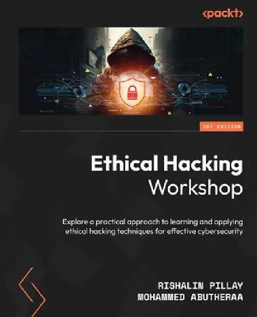 Ethical Hacking Workshop (English, Rishalin Pillay | Mohammed Abutheraa)