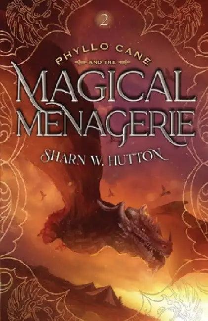 Phyllo Cane and the Magical Menagerie (English, Sharn W. Hutton)