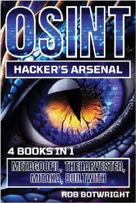 OSINT Hacker's Arsenal (English, Rob Botwright)