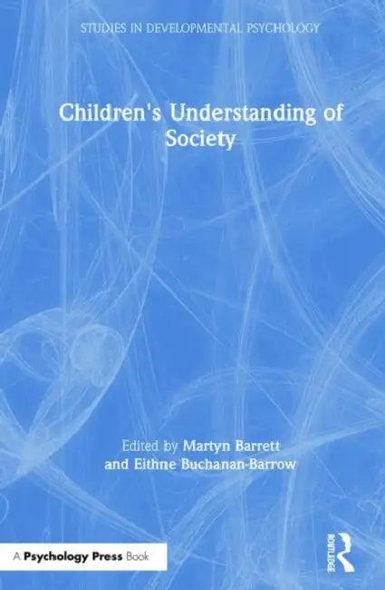 Children's Understanding of Society (English, Martyn Barrett | Eithne Buchanan-Barrow)