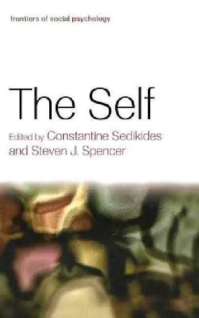 The Self (English, Constantine Sedikides | Steven J. Spencer)