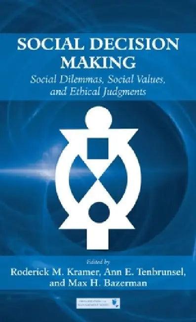 Social Decision Making (English, Roderick M. Kramer | Ann E. Tenbrunsel | Max H. Bazerman)