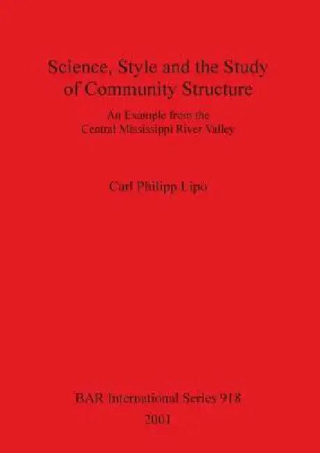 Science, Style and the Study of Community Structure (English, Carl Philipp Lipo)