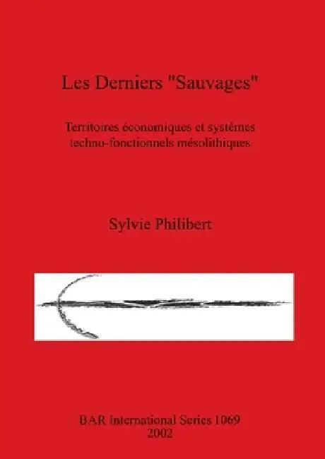 Les Derniers "Sauvages" (English, Sylvie Philibert)
