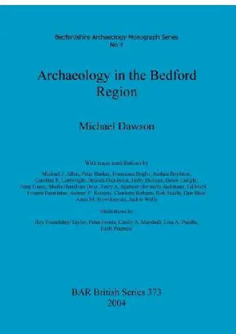Archaeology in the Bedford Region (English, Michael Dawson)