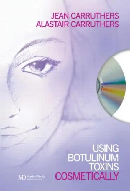 Using Botulinum Toxins Cosmetically (English, Carruthers Jean | Alastair Carruthers)