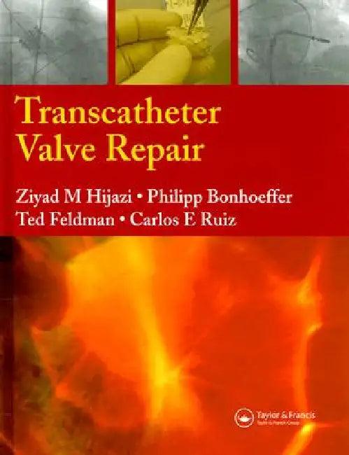 Transcatheter Valve Repair (English, Ziyad M. Hijazi | Carlos E. Ruiz | Philipp Bonhoeffer)