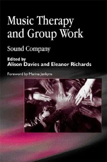 Music Therapy and Group Work (English, Alison Davies | Eleanor Richards)
