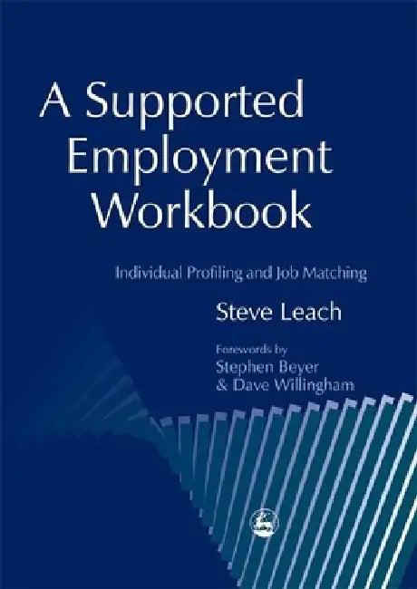 A Supported Employment Workbook (English, Steve Leach)