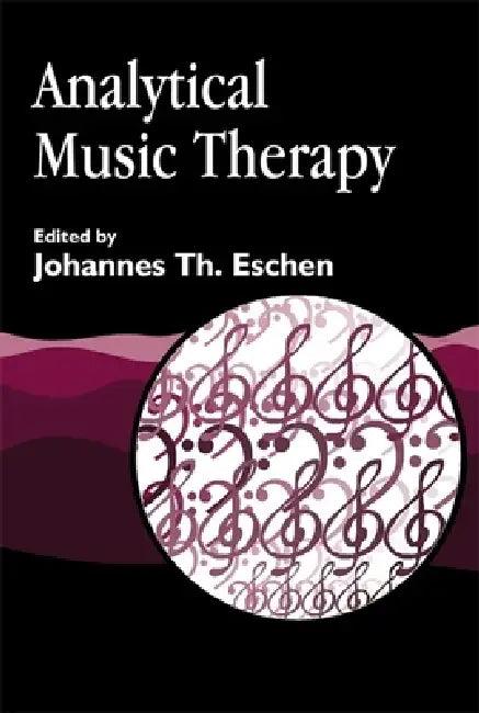 Analytical Music Therapy (English, Johannes Eschen)