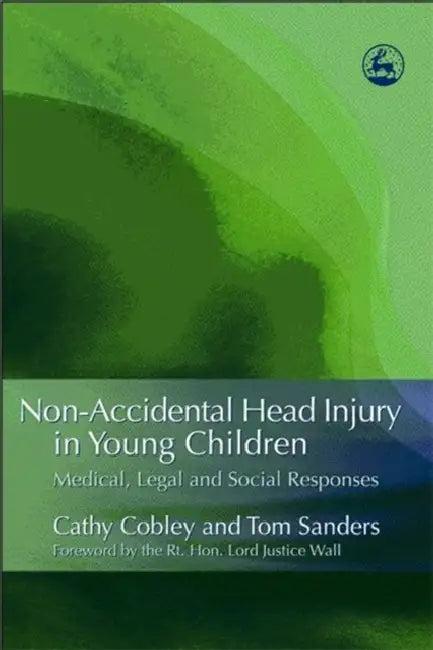 Non-Accidental Head Injury in Young Children (English, Cathy Cobley | Tom Sanders)