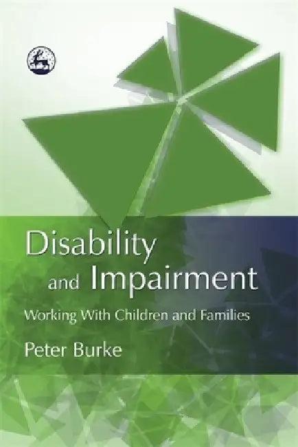 Disability and Impairment (English, Peter C. Burke)