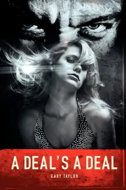 A Deal's a Deal (English, Gary Taylor)