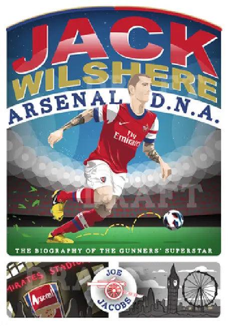 Jack Wilshere - Arsenal DNA (English, Joe Jacobs)