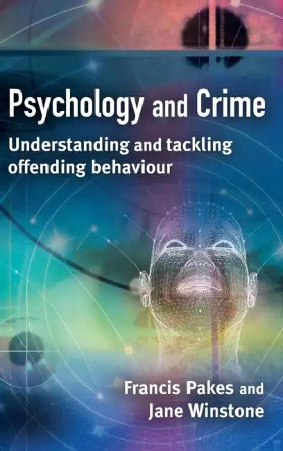 Psychology and Crime (English, Francis Pakes | Jane Winstone)