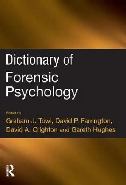 Dictionary of Forensic Psychology (English, Graham Towl | David P. Farrington | David Crighton)