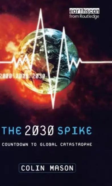 The 2030 Spike (English, Colin Mason)