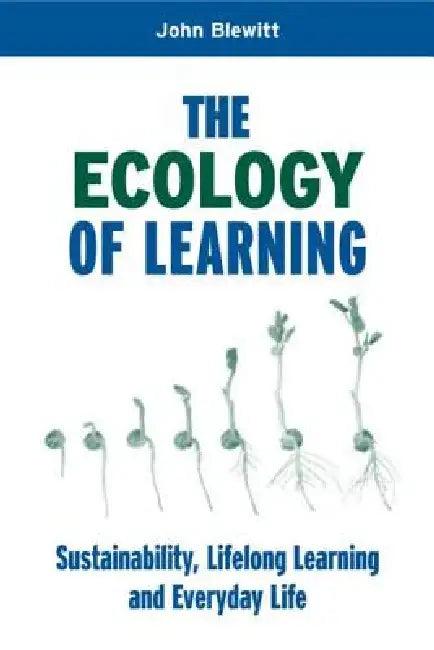 The Ecology of Learning (English, John Blewitt)