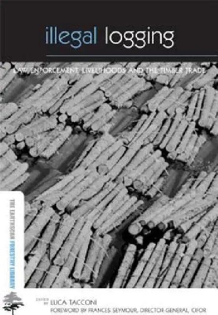 Illegal Logging (English, Luca Tacconi)