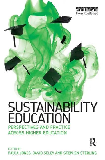 Sustainability Education (English, Paula Jones | David Selby | Stephen Sterling)