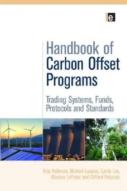 Handbook of Carbon Offset Programs (English, Anja Kollmuss | Michael Lazarus | Carrie Lee)