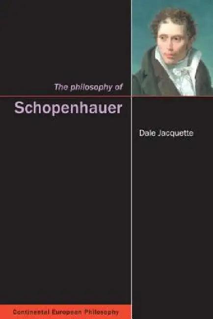 The Philosophy of Schopenhauer (English, Dale Jacquette)