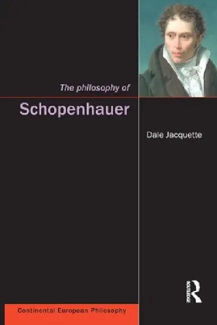 The Philosophy of Schopenhauer (English, Dale Jacquette)