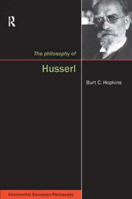 The Philosophy of Husserl (English, Burt Hopkins)
