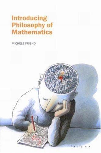 Introducing Philosophy of Mathematics (English, Michele Friend)