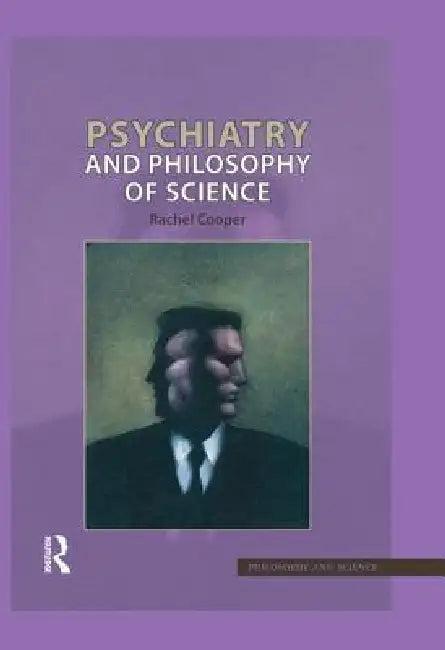 Psychiatry and Philosophy of Science (English, Rachel Cooper)