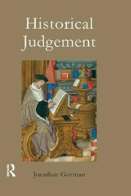 Historical Judgement (English, Jonathan Gorman)