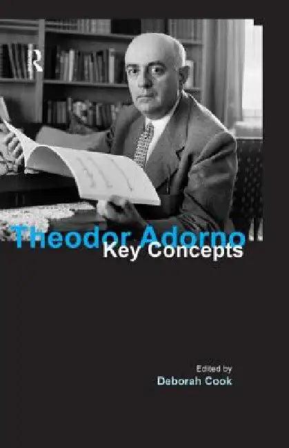 Theodor Adorno (English, Deborah Cook)