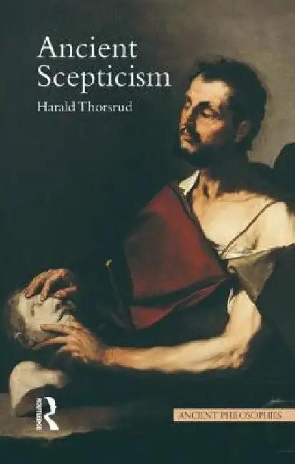 Ancient Scepticism (English, Harald Thorsrud)