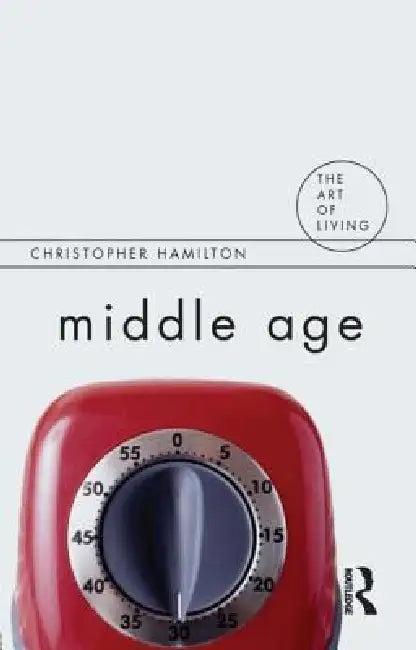 Middle Age (English, Christopher Hamilton)
