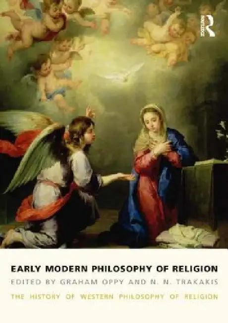 Early Modern Philosophy of Religion (English, Graham Oppy | N. N. Trakakis)