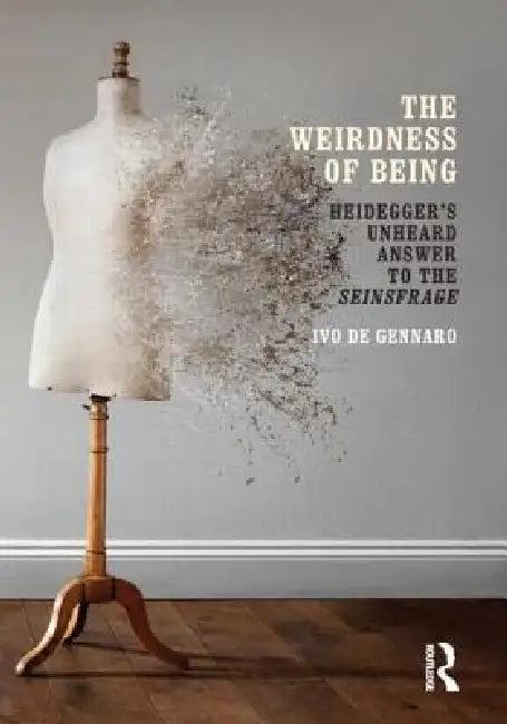 The Weirdness of Being (English, Ivo De Gennaro)