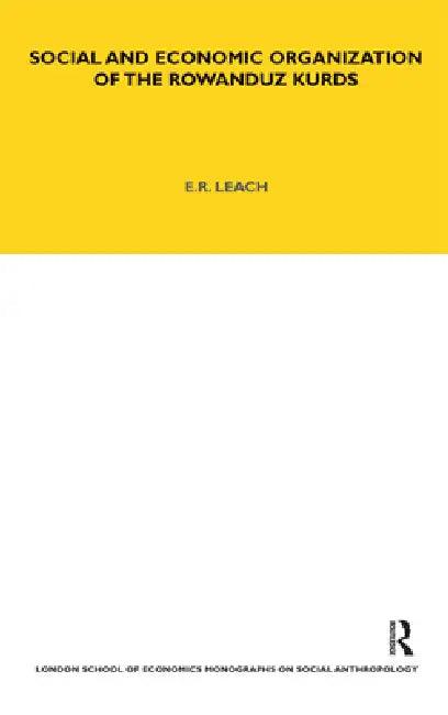 Social and Economic Organization of the Rowanduz Kurds (English, Edmund Leach)
