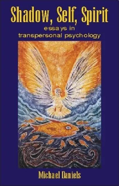 Shadow, Self, Spirit (English, Michael Daniels)