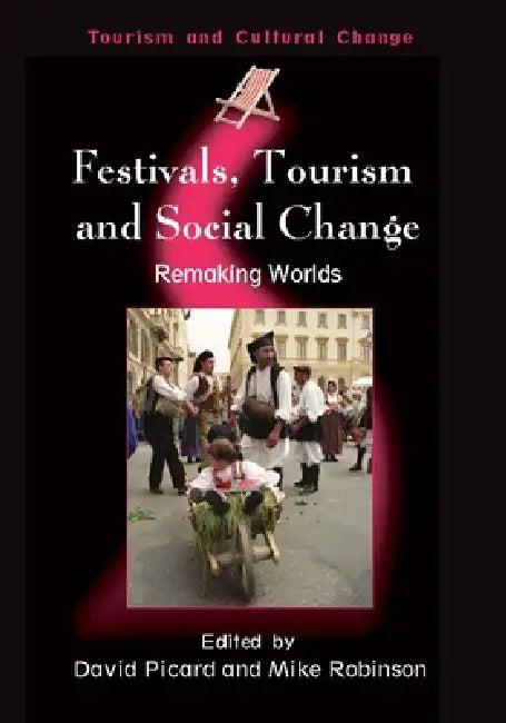 Festivals, Tourism and Social Change (English, David Picard | Mike Robinson)