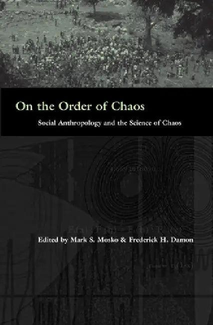 On the Order of Chaos (English, Mark S. Mosko | Fred Damon)