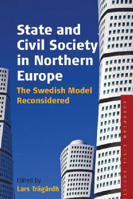 State and Civil Society in Northern Europe (English, Lars Trägårdh)