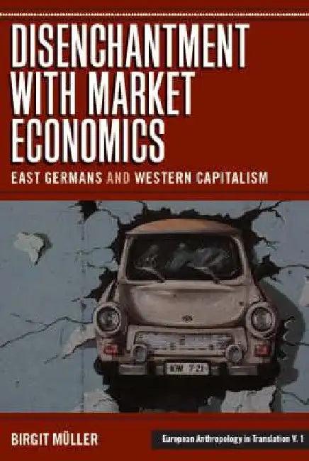 Disenchantment with Market Economics (English, Birgit Müller)