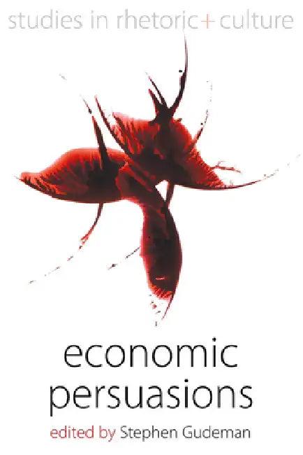 Economic Persuasions (English, Stephen Gudeman)