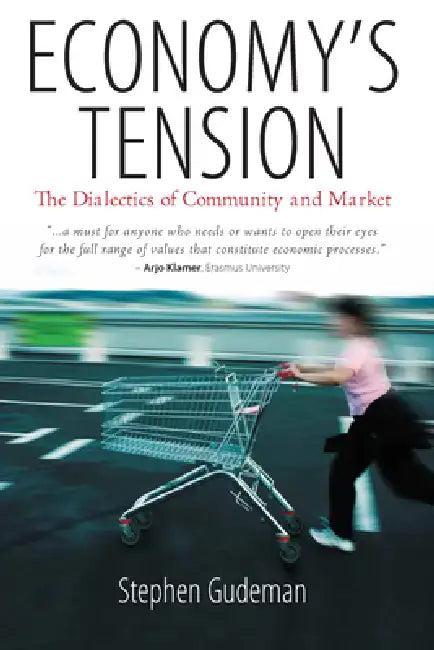 Economy's Tension (English, Stephen Gudeman)