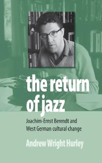 The Return of Jazz (English, Andrew Wright Hurley)